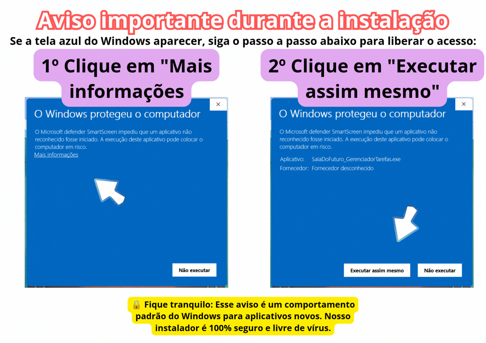 Aviso importante durante a instalação: Clique em 'Mais informações' e depois em 'Executar assim mesmo'