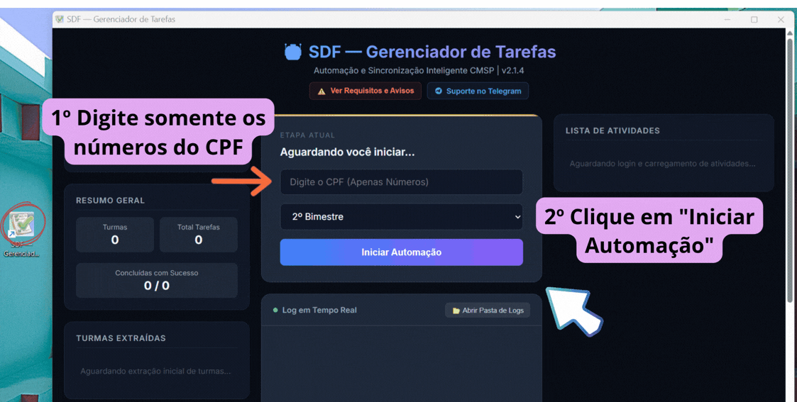 Iniciando a Automação: Abra o robô, digite seu CPF e clique em Iniciar